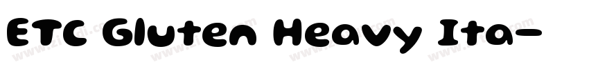 ETC Gluten Heavy Ita字体转换